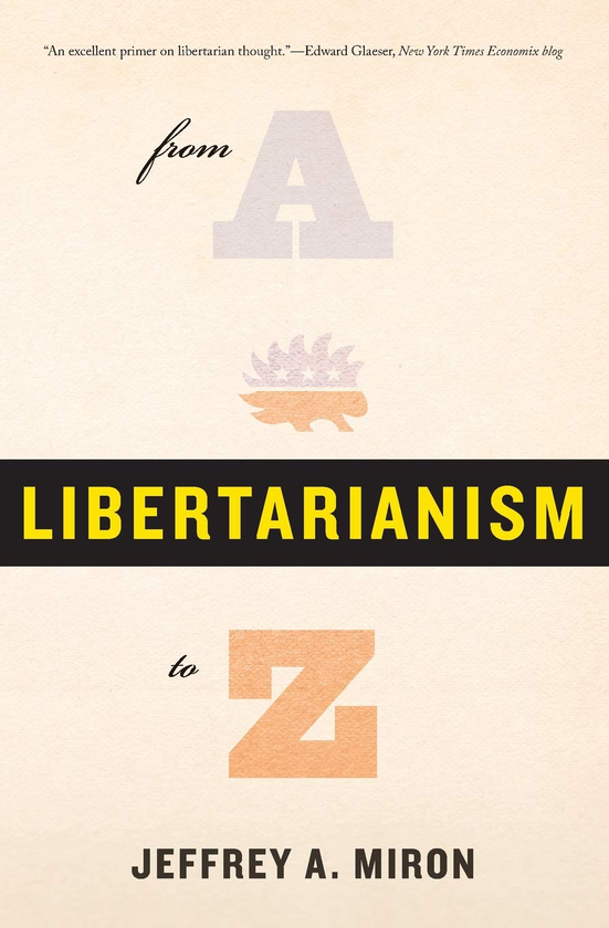 [object Object] «Libertarianism, from A to Z», автор Джеффри А. Мирон - фото №1