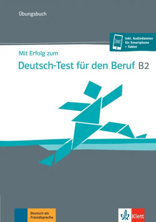 [object Object] «Mit Erfolg zum Deutsch-Test für den Beruf B2. Übungsbuch», авторів Сара Флір, Маргрет Роді, Регіна Гроссер - фото №1