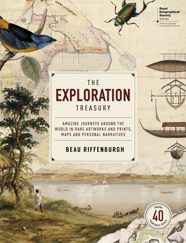 Паперова книга «The Exploration Treasury : Amazing Journeys Around the World in Rare Artworks and Prints, Maps and Personal Narratives (Royal Geographical Society)», автор Бо Ріффенбург - фото №1