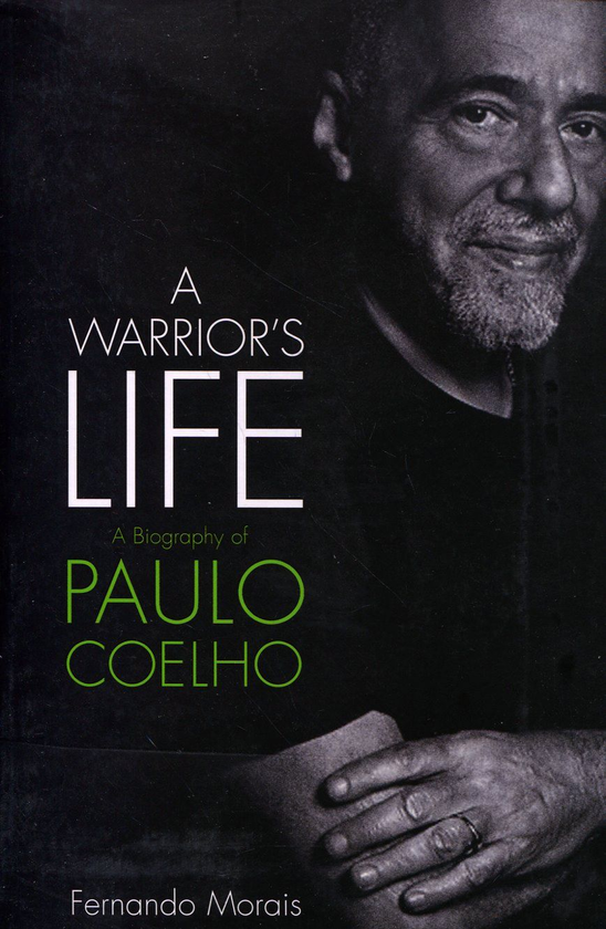 Бумажная книга «A Warrior's Life. A Biography of Paulo Coelho», автор Фернандо Морайс - фото №1