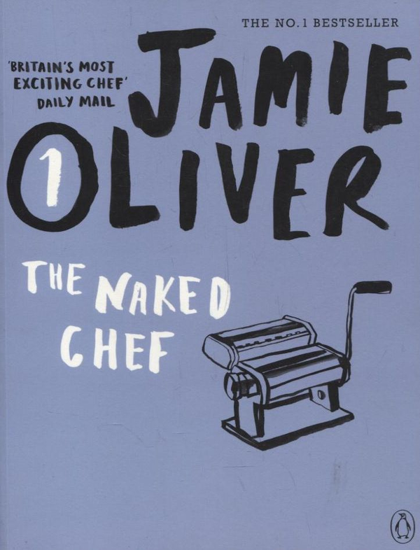 Паперова книга «The Naked Chef», автор Джеймі Олівер - фото №1