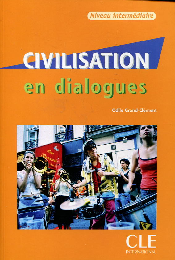 Паперова книга «Civilisation en dialogues. Niveau intermediaire (+ CD-ROM)», автор Оділь Гранд-Клемент - фото №1