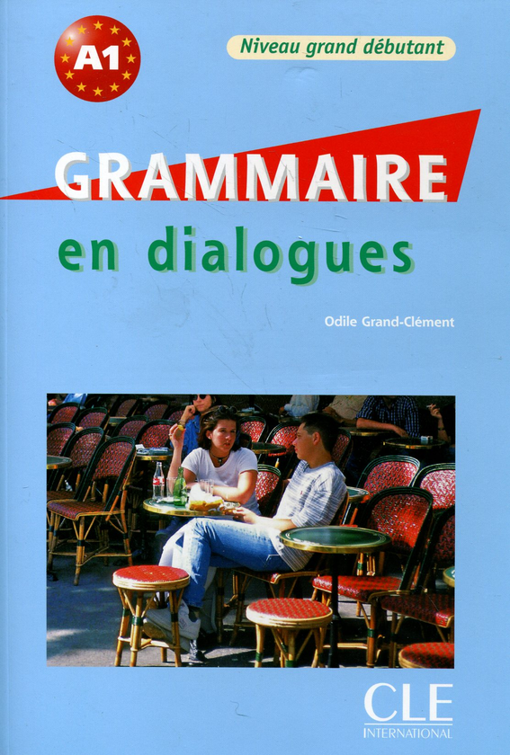 Паперова книга «Grammaire en dialogues. Niveau grand debutant (+ CD-ROM)», автор Оділь Гранд-Клемент - фото №1
