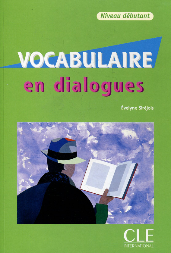 Бумажная книга «Vocabulaire en dialogues. Niveau debutant (+ CD-ROM)», автор Эвелин Сирье - фото №1
