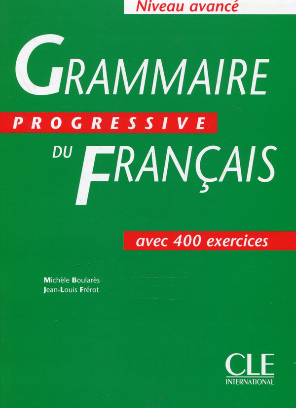 Паперова книга «Grammaire Progressive du Francais Niveau Avance», авторів Жан-Луї Фрера, Мішель Булар - фото №1