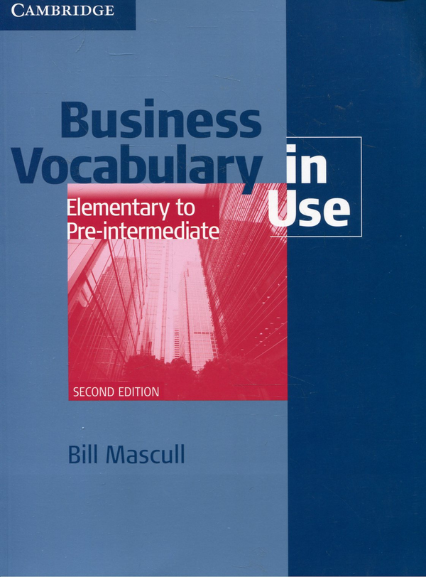 Паперова книга «Business Vocabulary in Use: Elementary to Pre-intermediate. Book with answers», автор Білл Мескалл - фото №1