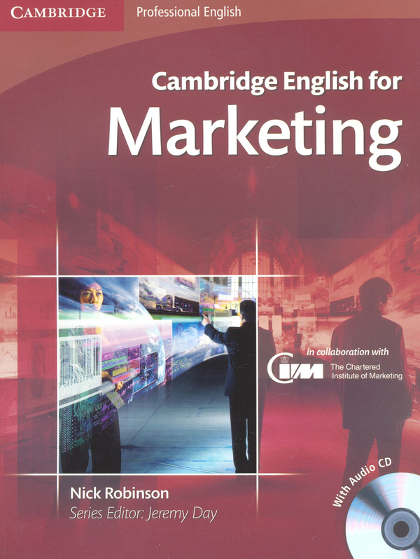 Паперова книга «Cambridge English for Marketing Student's Book (+CD)», автор Нік Робінсон - фото №1