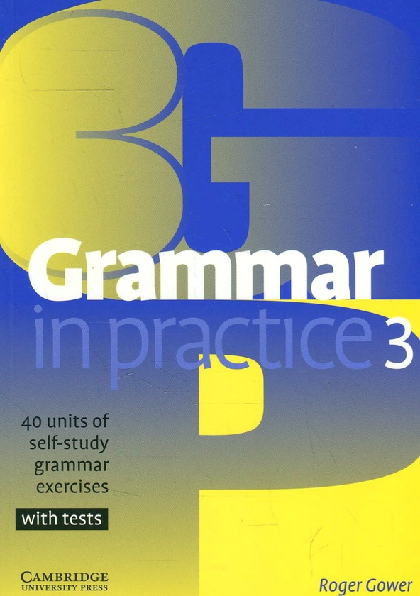 Паперова книга «Grammar in Practice 3», автор Роджер Говер - фото №1
