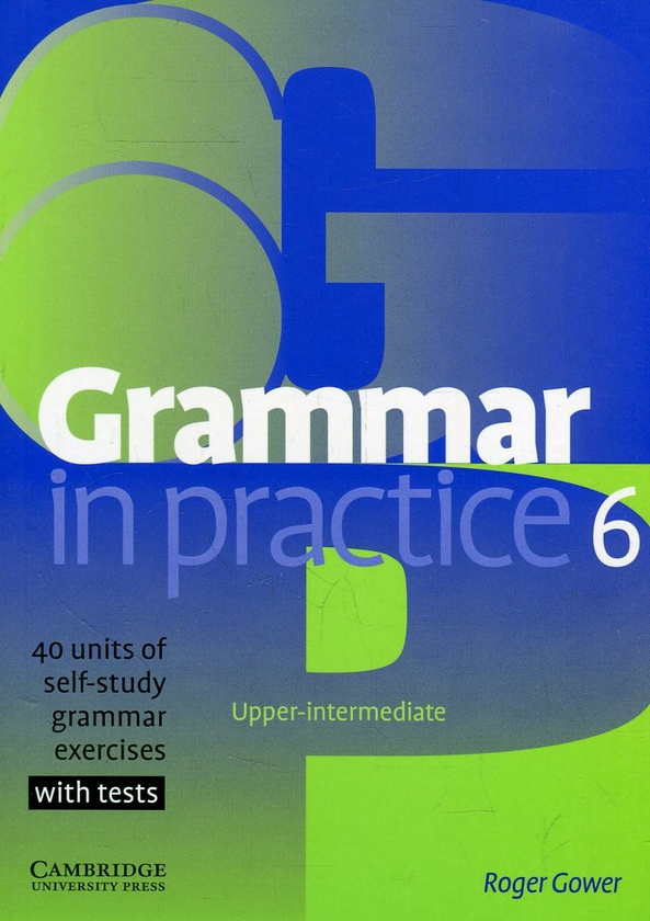 Бумажная книга «Grammar in Practice 6», автор Роджер Говер - фото №1