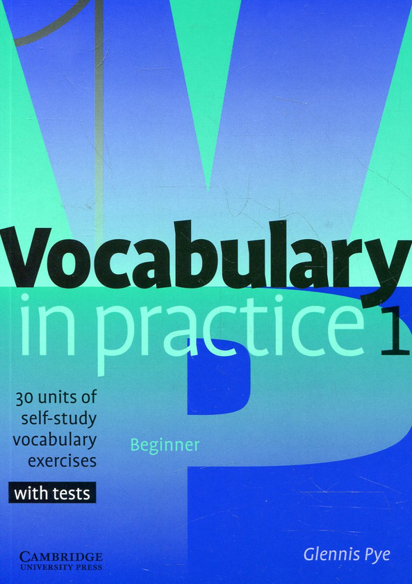 Паперова книга «Vocabulary in Practice 1», автор Гленніс Пай - фото №1