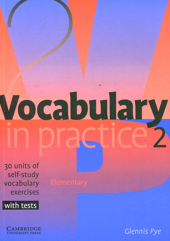 Паперова книга «Vocabulary in Practice 2», автор Гленніс Пай - фото №1