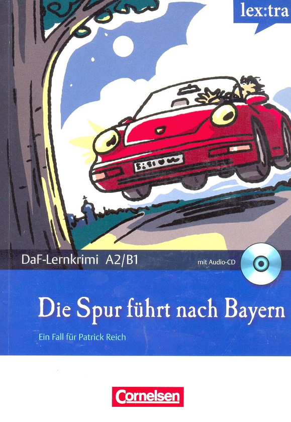 Бумажная книга «Die Spur fuhrt nach Bayern. Mit Audio-CD», авторов Фолькер Борбейн, Кристиан Баумгартен - фото №1