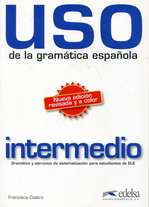 Паперова книга «USO de la gramatica espanola. Nivel intermedio», автор Франциска Кастро - фото №1