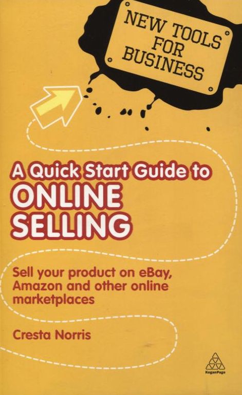 Паперова книга «A Quick Start Guide to Online Selling», автор Креста Норріс - фото №1
