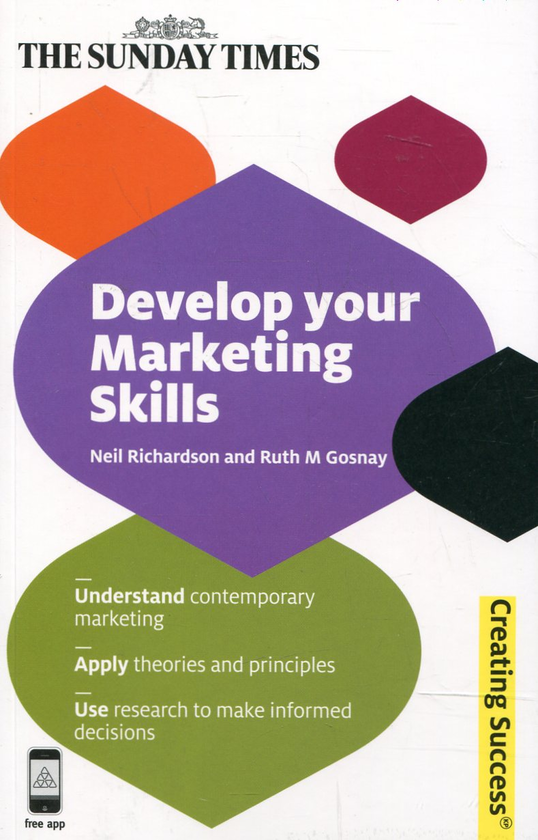 Паперова книга «Develop your Marketing Skills», авторів Ніл Річардсон, Рут М. Госней - фото №1