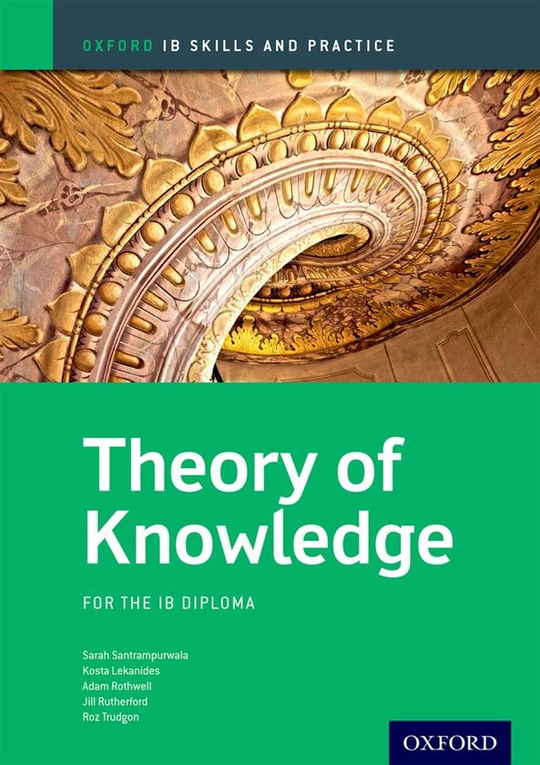 Паперова книга «Oxford IB Diploma Program. Theory of Knowledge», авторів Джілл Резерфорд, Сара Сантрампурвала, Коста Леканидс - фото №1