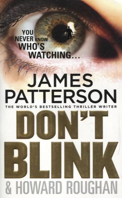 Бумажная книга «Don't Blink», автор Джеймс Паттерсон - фото №1