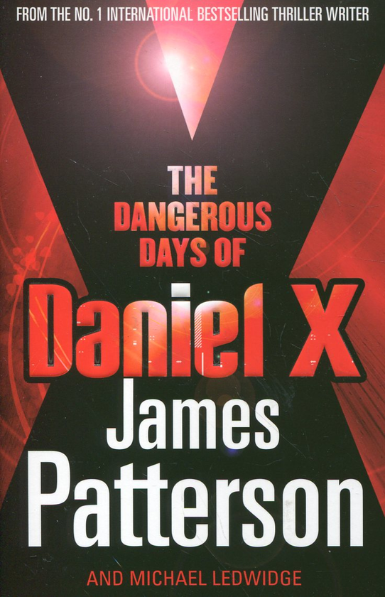 Паперова книга «The Dangerous Days of Daniel X», авторів Джеймс Паттерсон, Майкл Ледвідж - фото №1
