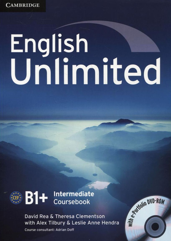 Бумажная книга «English Unlimited Intermediate Coursebook (with e-Portfolio DVD-Rom)», авторов Дэвид Ри, Тереза Клементсон, Алекс Тилбери, Лесли Энн Хендра - фото №1
