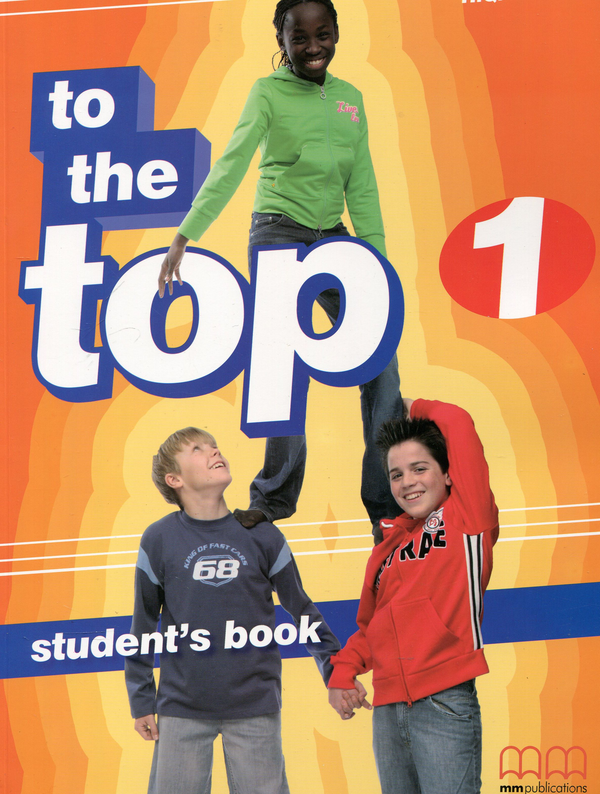 Бумажная книга «To the Top 1. Student's Book», автор Эстер Войджицки - фото №1