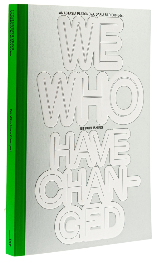 Паперова книга «WE WHO HAVE CHANGED», авторів Лія Достлєва, Катерина Яковленко, Ксенія Харченко, Олександра Кравченко, Ксенія Малих, Євгенія Нестерович, Ірина Цілик - фото №1