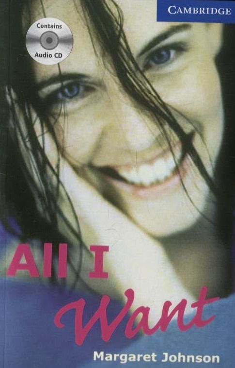 Бумажная книга «All I Want. Level 5 (+ 3 CD-ROM)», автор Маргарет Джонсон - фото №1