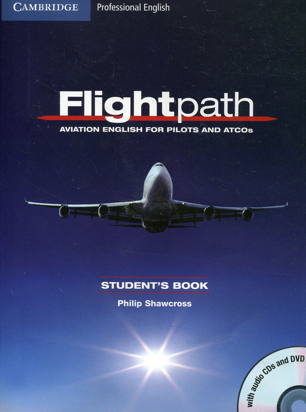 Бумажная книга «Flightpath. Aviation English for Pilots and ATCOs. Student's Book  (+ 3 CDs & 1 DVD)», автор Филип Шоукросс - фото №1