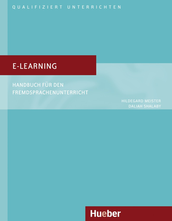 Бумажная книга «E-Learning, Handbuch fur den Fremdsprachenunterricht», авторов Хильдегард Майстер, Далия Шалаби - фото №1