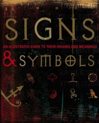 Паперова книга «Signs and Symbols: An Illustrated Guide to Their Origins and Meanings», автор Міранда Брюс-Мітфорд - фото №1