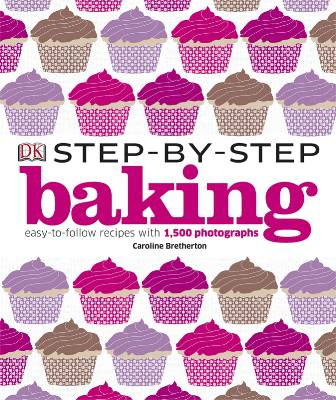 Паперова книга «Step-By-Step Baking», автор Керолайн Бретертон - фото №1
