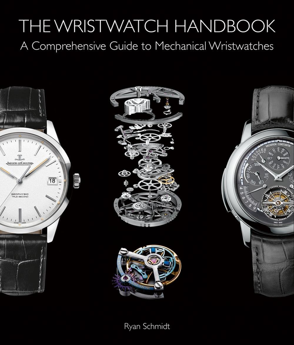 [object Object] «The Wristwatch Handbook. A Comprehensive Guide to Mechanical Wristwatches», автор Райан Шмідт - фото №1