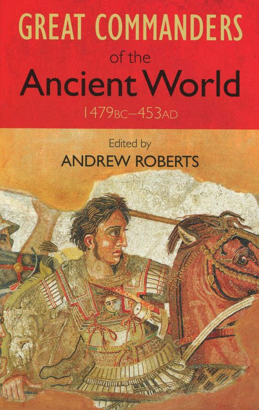 Паперова книга «The Great Commanders of the Ancient World 1479BC - 453AD» - фото №1