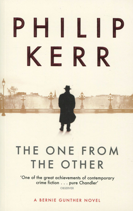 Бумажная книга «The One from the Other: A Bernie Gunther Mystery», автор Филипп Б. Керр - фото №1