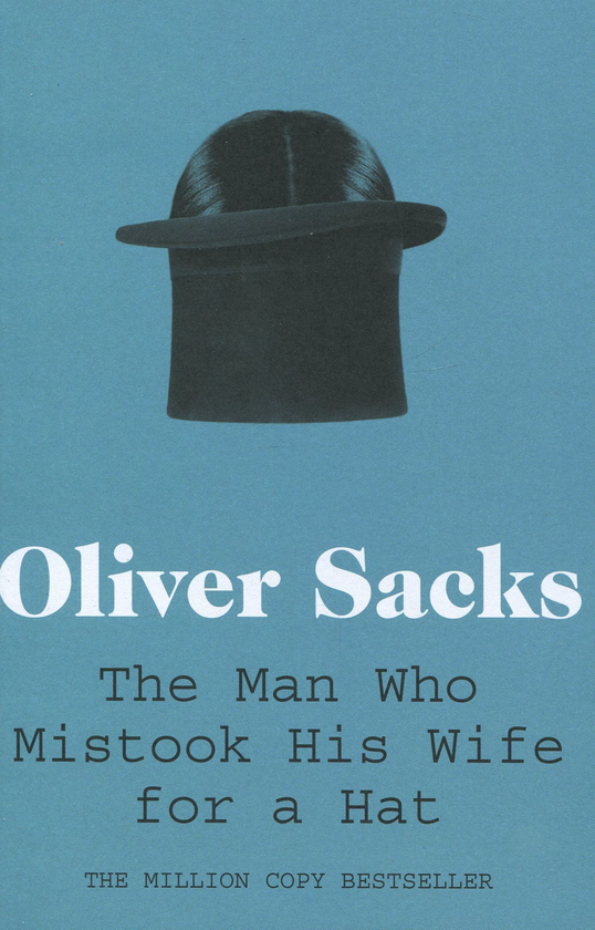 Бумажная книга «Man Who Mistook His Wife for a Hat», автор Оливер Сакс - фото №1