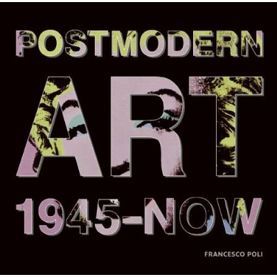 Паперова книга «Post Modern Art: 1945-2008», автор Францеско Полі - фото №1
