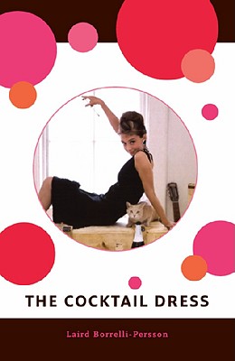 Бумажная книга «The Cocktail Dress», автор Лайард Боррелли-Перссон - фото №1