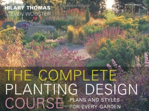 Бумажная книга «Complete Planting Design Course: Plans and Styles for Every Garden», авторов Хилари Томас, Стивен Вустер - фото №1