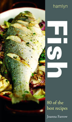 Бумажная книга «Fish: 80 of the Best Recipes», автор Джоанна Фэрроу - фото №1