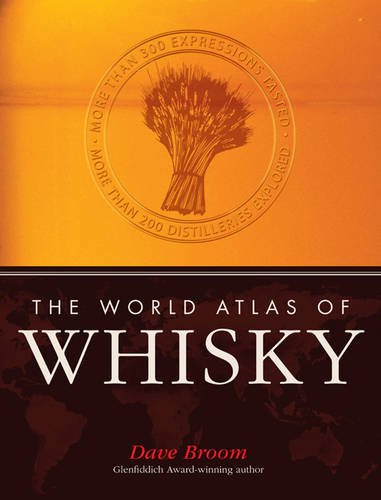 Бумажная книга «The World Atlas of Whisky», автор Дэйв Брум - фото №1