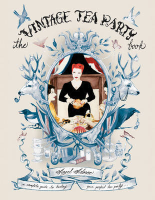 Бумажная книга «Vintage Tea Party Book», автор Энжел Адор - фото №1