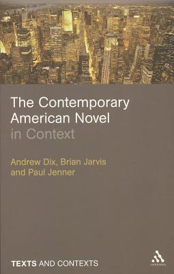 Бумажная книга «The Contemporary American Novel in Context», авторов Брайан Джарвис, Пол Дженнер, Эндрю Дикс - фото №1