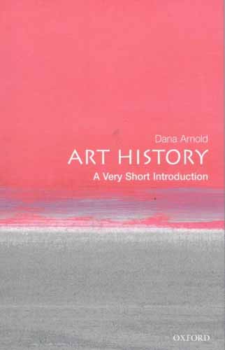[object Object] «Art History: A Very Short Introduction», автор Дана Арнольд - фото №1