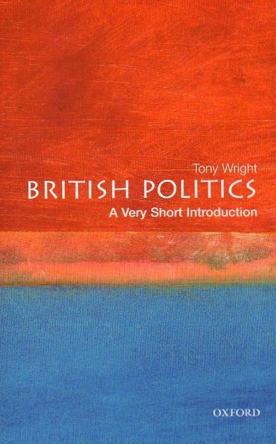 Бумажная книга «British Politics: A Very Short Introduction», автор Энтони Райт - фото №1