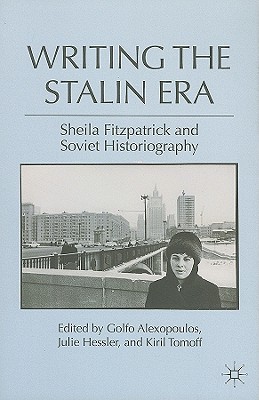 Паперова книга «Writing the Stalin Era: Sheila Fitzpatrick and Soviet Historiography», автор Шейла Фіцпатрік - фото №1