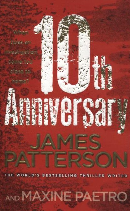 Бумажная книга «10th Anniversary», авторов Джеймс Паттерсон, Максин Паэтро - фото №1