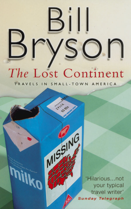 Паперова книга «The Lost Continent: Travels in Small Town America», автор Білл Брайсон - фото №1