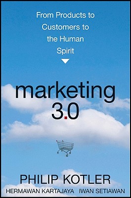 Бумажная книга «Marketing 3. 0: From Products To Customers To The Human Spirit», автор Филип Котлер - фото №1