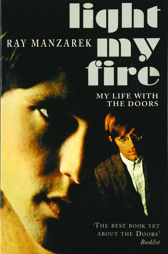 Паперова книга «Light My Fire - My Life With The Doors», автор Рей Манзарек - фото №1