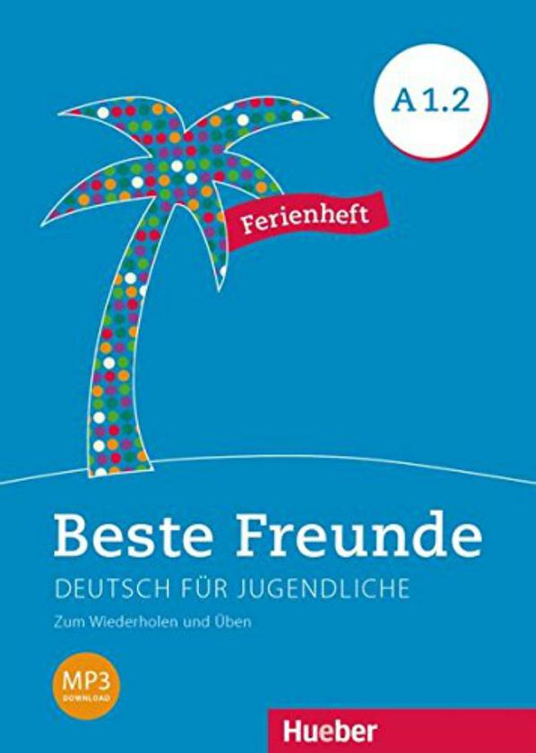 Бумажная книга «Beste Freunde: Ferienheft A1.2», автор Даниэль Орозко Коронил - фото №1