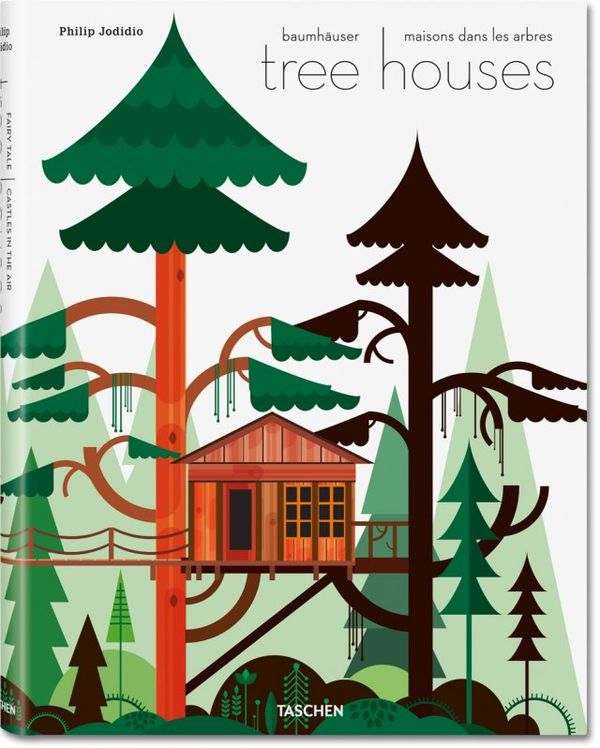 Бумажная книга «Tree Houses. Fairy Tale Castles in the Air», автор Филип Жодидио - фото №1